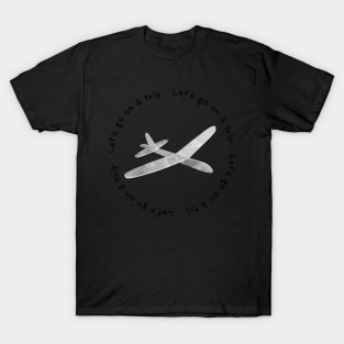 Lets go on a trip,airplane,blue T-Shirt